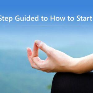 how to start meditation A Step by Step Guided to How to Start Meditation